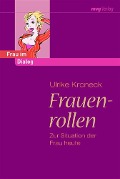 Frauenrollen - Ulrike Kroneck