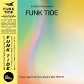 Funk Tide Tokyo Jazz-Funk From Electric Bird 1978- - Wewantsounds Presents/Various