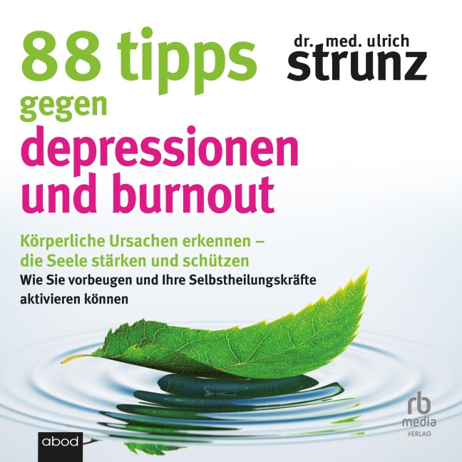 88 Tipps gegen Depressionen und Burnout - Ulrich Strunz