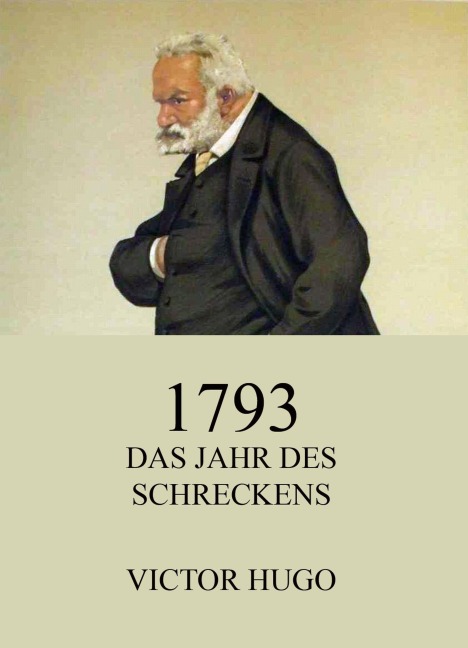 1793 - Das Jahr des Schreckens - Victor Hugo