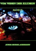 Cover-Bild zum Titel 'Vom Wesen der Illusion 2' von 'Michael Ackermann'