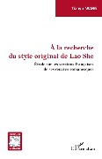 Cover-Bild zum Titel 'À la recherche du style original de Lao She' von 'Wang'