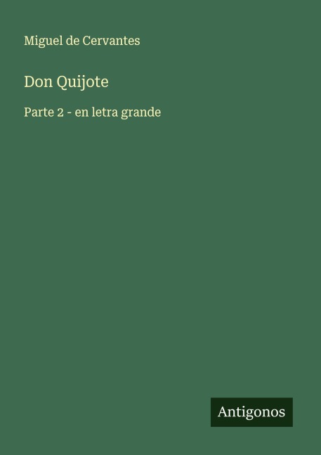 Don Quijote - Miguel de Cervantes
