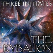 Cover-Bild zum Titel 'The Kybalion' von 'Three Initiates'