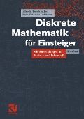 Cover-Bild zum Titel 'Diskrete Mathematik für Einsteiger' von 'Albrecht Beutelspacher, Marc-Alexander Zschiegner'