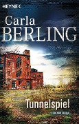 Cover-Bild zum Titel 'Tunnelspiel' von 'Carla Berling'