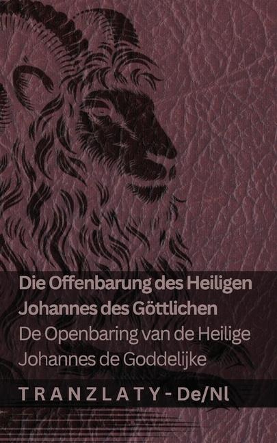 Die Offenbarung des Heiligen Johannes des Göttlichen / De Openbaring van de Heilige Johannes de Goddelijke - Kjv
