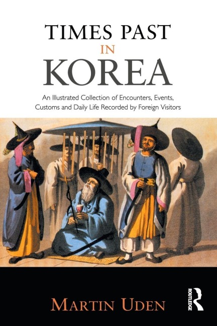 Times Past in Korea - Martin Uden