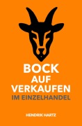 Cover-Bild zum Titel 'Bock auf Verkaufen im Einzelhandel' von 'Hendrik Hartz'