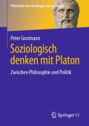 Cover-Bild zum Titel 'Soziologisch denken mit Platon' von 'Peter Gostmann'