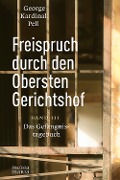 Cover-Bild zum Titel 'Freispruch durch den Obersten Gerichtshof' von 'George Kardinal Pell'