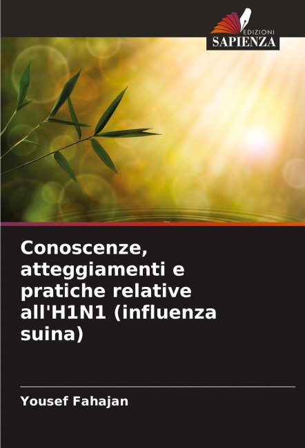 Conoscenze, atteggiamenti e pratiche relative all'H1N1 (influenza suina) - Yousef Fahajan