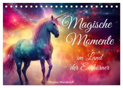 Cover-Bild zum Titel 'Magische Momente im Land der Einhörner (Tischkalender 2026 DIN A5 quer), CALVENDO Monatskalender' von 'Simone Wunderlich'