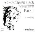 The Very Best Of Kilar - Various