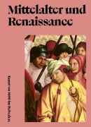 Cover-Bild zum Titel 'Mittelalter und Renaissance. Kunst vor 1600 im Belvedere ' von 'Björn Blauensteiner'