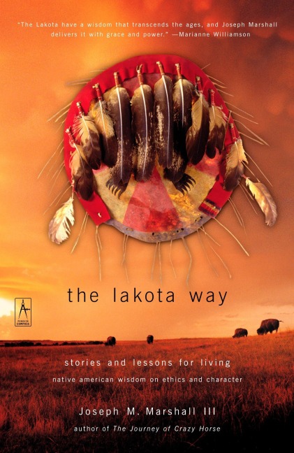 The Lakota Way - Joseph M Marshall