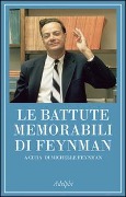Cover-Bild zum Titel 'Le battute memorabili di Feynman' von 'Richard P. Feynman'
