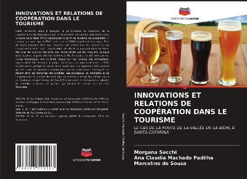 INNOVATIONS ET RELATIONS DE COOPÉRATION DANS LE TOURISME - Morgana Secchi, Ana Claudia Machado Padilha, Marcelino de Souza
