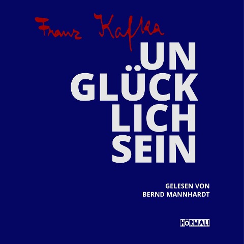 Unglücklichsein - Franz Kafka