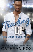 Cover-Bild zum Titel 'Trading Up (End Zone, #4)' von 'Cathryn Fox'