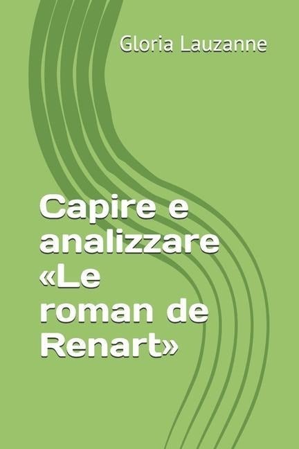 Capire e analizzare Le roman de Renart - Gloria Lauzanne