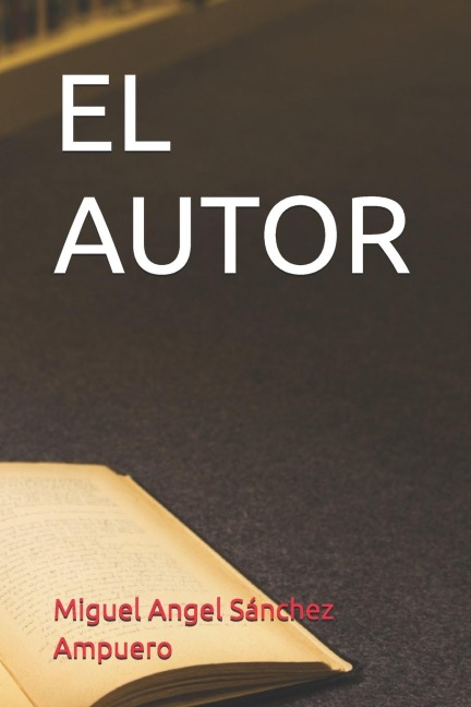 El Autor - Miguel Angel Sánchez Ampuero