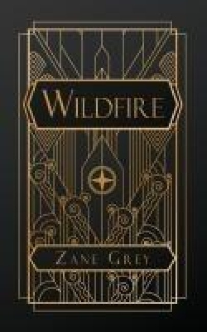 Wildfire - Zane Grey