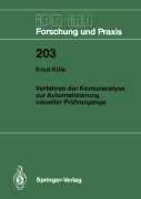 Cover-Bild zum Titel 'Verfahren der Konturanalyse zur Automatisierung visueller Prüfvorgänge' von 'Knut Kille'