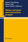 Cover-Bild zum Titel 'Flächen und ebene diskontinuierliche Gruppen' von 'Heiner Zieschang, Hans-Dieter Coldewey, Elmar Vogt'