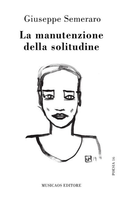 La manutenzione della solitudine - Giuseppe Semeraro