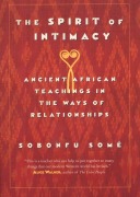 Cover-Bild zum Titel 'The Spirit of Intimacy' von 'Sobonfu Some'