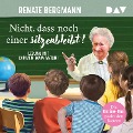 Cover-Bild zum Titel 'Nicht, dass noch einer sitzenbleibt! Die Online-Omi packt den Ranzen' von 'Renate Bergmann'