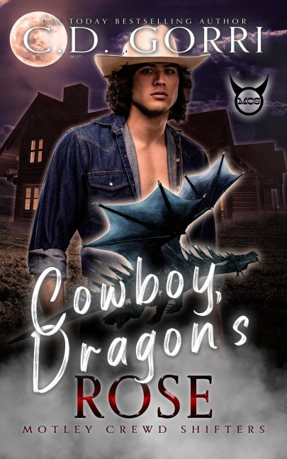 Cowboy Dragon's Rose (Motley Crewd Shifters, #5) - C. D. Gorri
