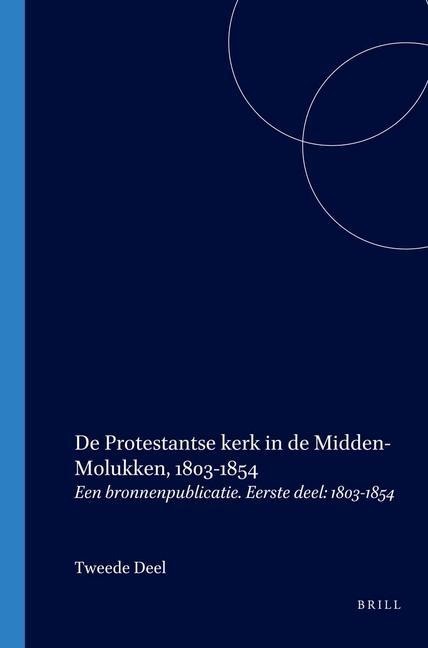 de Protestantse Kerk in de Midden-Molukken, 1803-1854 - Chr de Jong