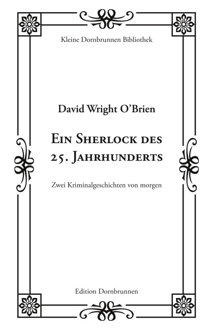 Ein Sherlock des 25. Jahrhunderts - David Wright O'Brien