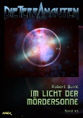 DIE TERRANAUTEN, Band 66: IM LICHT DER MÖRDERSONNE - Robert Quint