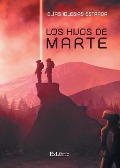 Cover-Bild zum Titel 'Los hijos de Marte' von 'Elías Iglesias Estrada'