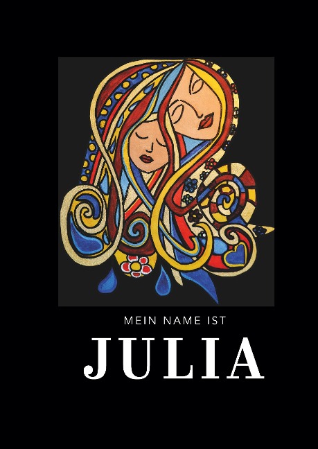 Mein Name ist Julia - Julia Keller