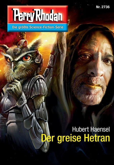 Perry Rhodan 2736: Der greise Hetran - Hubert Haensel