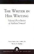 The Writer in Her Writing - Adelheid Duvanel