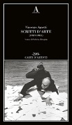 Scritti d'arte (1959-1981) - Vincenzo Agnetti