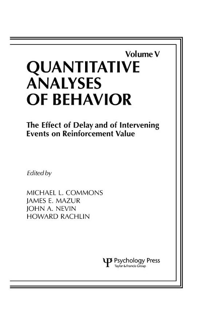 The Effect of Delay and of Intervening Events on Reinforcement Value - 