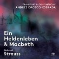 Ein Heldenleben/Macbeth - Orozco-Estrada/Frankfurter Radiosinfonieorchester