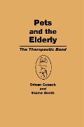 Cover-Bild zum Titel 'Pets and the Elderly' von 'Odean Cusack, Elaine Smith'