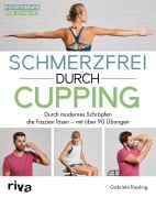 Cover-Bild zum Titel 'Schmerzfrei durch Cupping' von 'Gabriele Kiesling'