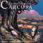 Cover-Bild zum Titel 'Ein Bewohner von Carcosa' von 'Ambrose Bierce, Erich Zann'