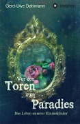 Cover-Bild zum Titel 'Vor den Toren zum Paradies' von 'Gerd-Uwe Dahlmann'