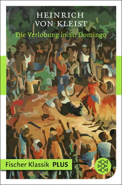 Die Verlobung in St. Domingo - Heinrich von Kleist