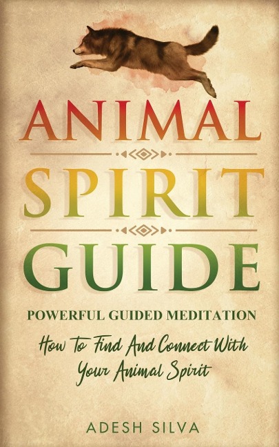 Animal Spirit Guide - Adesh Silva