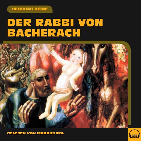 Der Rabbi von Bacherach - Heinrich Heine